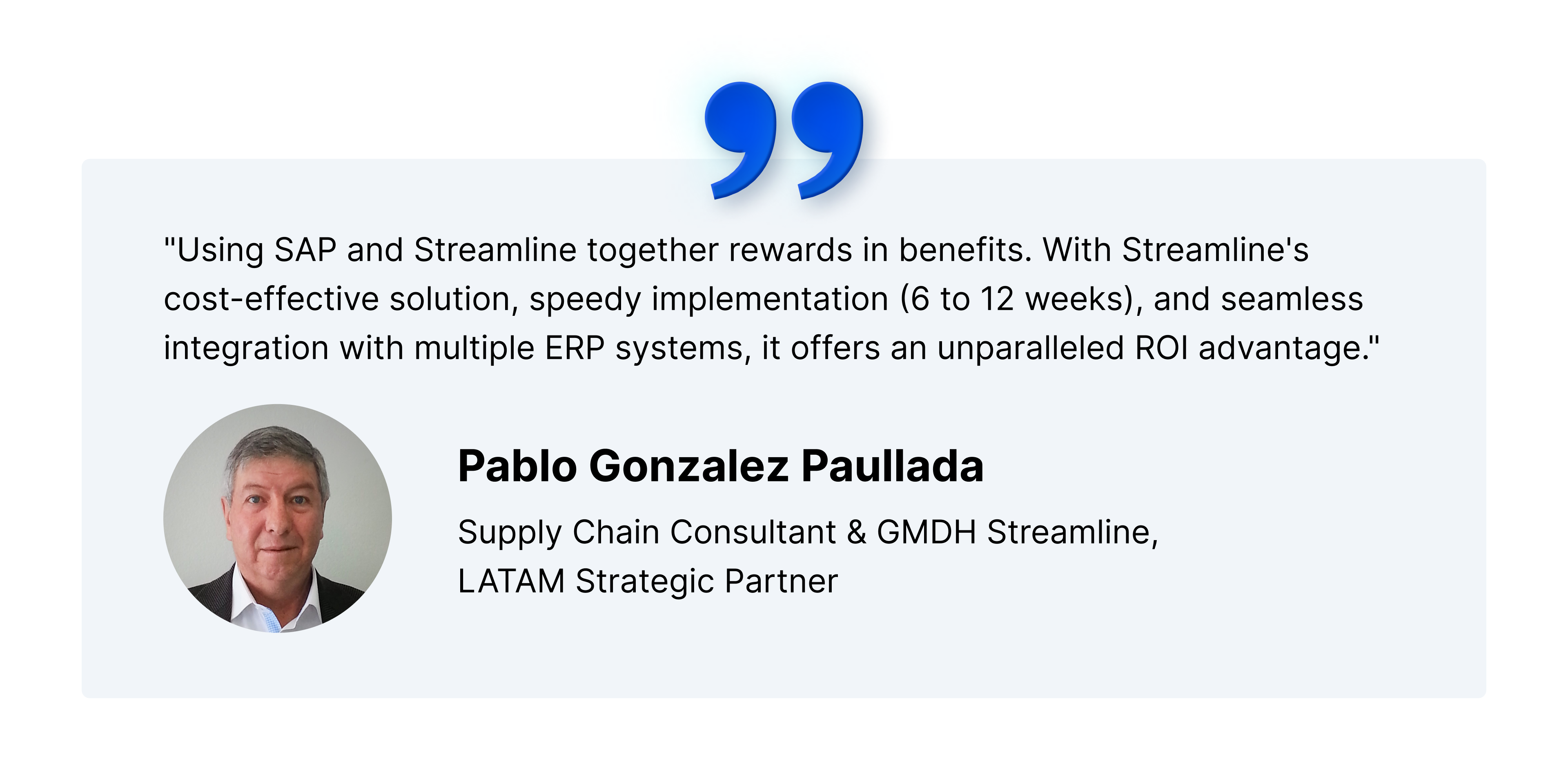 Pablo Gonzales 关于同时使用 SAP ERP 和 Streamline 的感言